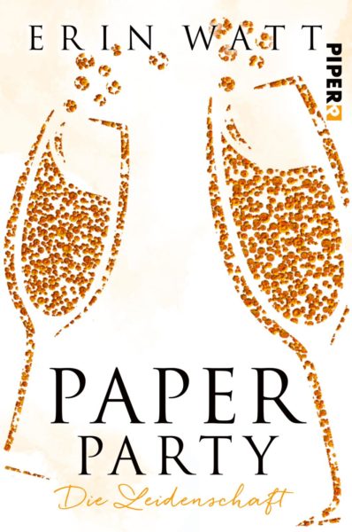 »Paper Party – Die Leidenschaft« von Erin Watt