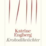 »Krokodilwächter« von Katrine Engberg