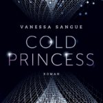 »Cold Princess« von Vanessa Sangue