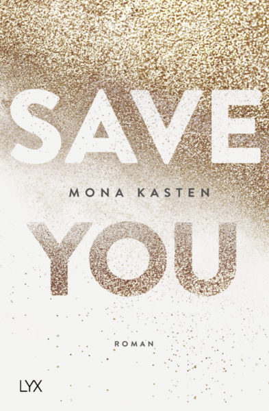 »Save You« von Mona Kasten