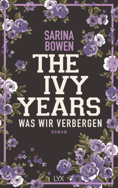 »The Ivy Years – Was wir verbergen« von Sarina Bowen
