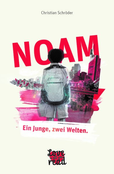 »NOAM – Ein Junge zwei Welten« von Christian Schröder