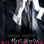 »Most Wanted Billionaire« von Annika Martin