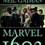 »Marvel 1602« von Neil Gaiman