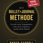 »Die Bullet-Journal-Methode« von Ryder Carroll