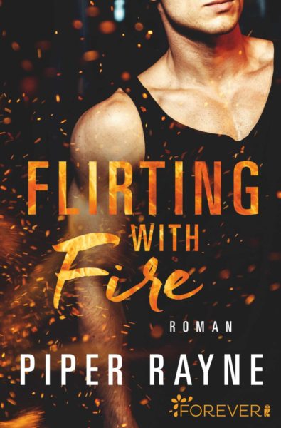 »Flirting with Fire« von Piper Rayne