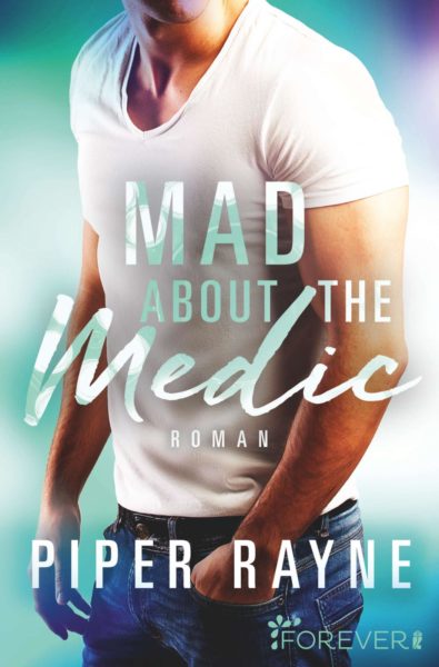 »Mad about the Medic« von Piper Rayne