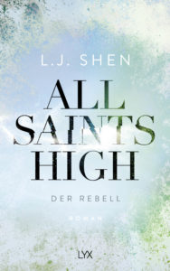 »All Saints High: Der Rebell« von L. J. Shen