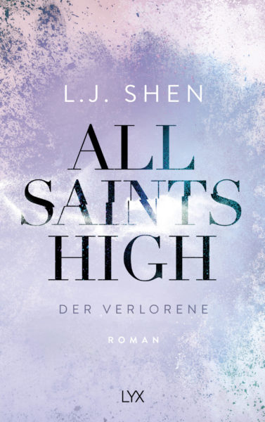 »All Saints High – Der Verlorene« von L. J. Shen