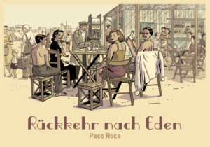 »Rückkehr nach Eden« von Paco Roca