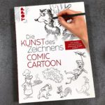 »Die Kunst des Zeichnens: Comic Cartoon«