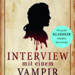 »Interview mit einem Vampir« von Anne Rice