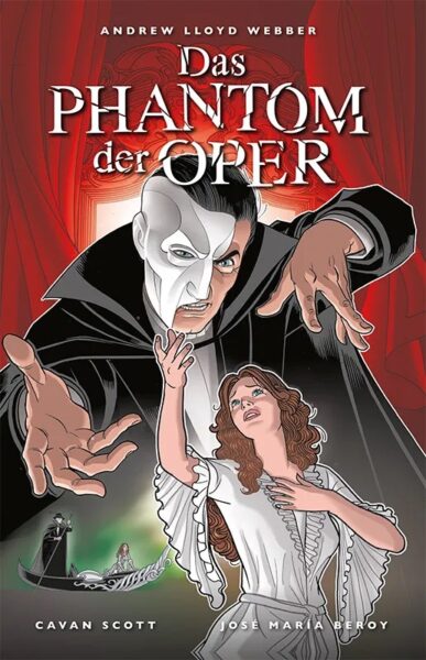 »Das Phantom der Oper« von Cavan Scott & José María Beroy