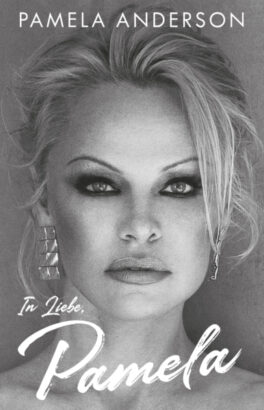 »In Liebe, Pamela« von Pamela Anderson